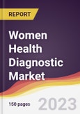 Women Health Diagnostic Market Report: Trends, Forecast and Competitive Analysis to 2030- Product Image