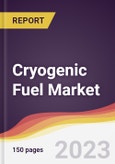 Cryogenic Fuel Market Report: Trends, Forecast and Competitive Analysis to 2030- Product Image