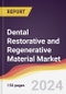 Dental Restorative and Regenerative Material Market Report: Trends, Forecast and Competitive Analysis to 2030 - Product Image