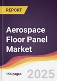 Aerospace Floor Panel Market Report: Trends, Forecast and Competitive Analysis to 2031- Product Image