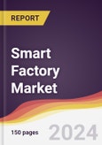 Smart Factory Market Report: Trends, Forecast and Competitive Analysis to 2030- Product Image