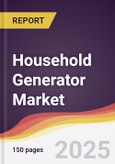 Household Generator Market Report: Trends, Forecast and Competitive Analysis to 2030- Product Image