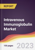 Intravenous Immunoglobulin Market Report: Trends, Forecast and Competitive Analysis to 2030- Product Image