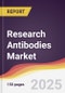 Research Antibodies Market Report: Trends, Forecast and Competitive Analysis to 2030 - Product Thumbnail Image