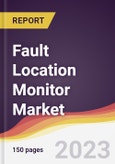 Fault Location Monitor Market Report: Trends, Forecast and Competitive Analysis to 2030- Product Image