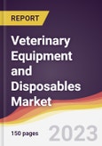 Veterinary Equipment and Disposables Market Report: Trends, Forecast and Competitive Analysis to 2030- Product Image