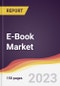 E-Book Market Report: Trends, Forecast and Competitive Analysis to 2030 - Product Image