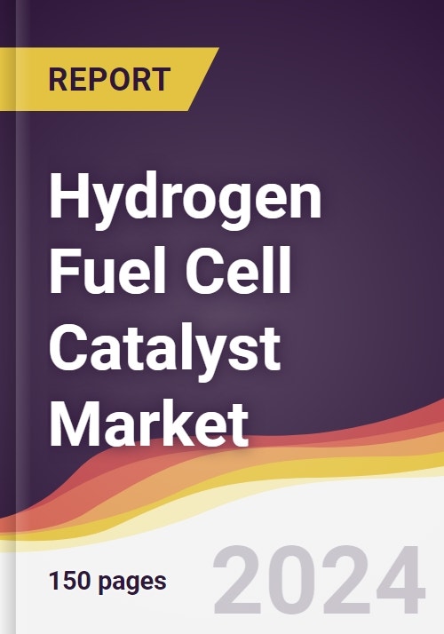 Hydrogen Fuel Cell Catalyst Market Report Trends, Forecast and