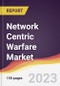 Network Centric Warfare Market Report: Trends, Forecast and Competitive Analysis to 2030 - Product Thumbnail Image