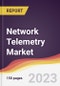 Network Telemetry Market Report: Trends, Forecast and Competitive Analysis to 2030 - Product Image