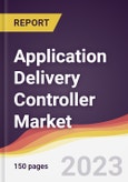 Application Delivery Controller Market Report: Trends, Forecast and Competitive Analysis to 2030- Product Image