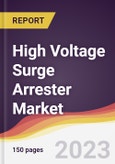 High Voltage Surge Arrester Market Report: Trends, Forecast and Competitive Analysis to 2030- Product Image