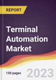 Terminal Automation Market Report: Trends, Forecast and Competitive Analysis to 2030- Product Image