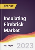 Insulating Firebrick Market Report: Trends, Forecast and Competitive Analysis to 2030- Product Image