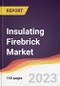 Insulating Firebrick Market Report: Trends, Forecast and Competitive Analysis to 2030 - Product Thumbnail Image