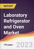 Laboratory Refrigerator and Oven Market Report: Trends, Forecast and Competitive Analysis to 2030- Product Image