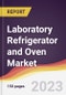 Laboratory Refrigerator and Oven Market Report: Trends, Forecast and Competitive Analysis to 2030 - Product Thumbnail Image