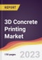 3D Concrete Printing Market Report: Trends, Forecast and Competitive Analysis to 2030 - Product Image