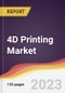 4D Printing Market Report: Trends, Forecast and Competitive Analysis to 2030 - Product Image