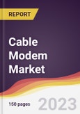 Cable Modem Market Report: Trends, Forecast and Competitive Analysis to 2030- Product Image