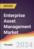 Enterprise Asset Management Market Report: Trends, Forecast and Competitive Analysis to 2030- Product Image