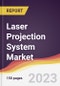Laser Projection System Market Report: Trends, Forecast and Competitive Analysis to 2030 - Product Image