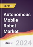 Autonomous Mobile Robot Market Report: Trends, Forecast and Competitive Analysis to 2030- Product Image