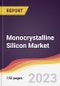 Monocrystalline Silicon Market Report: Trends, Forecast and Competitive Analysis to 2030 - Product Image