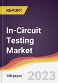 In-Circuit Testing Market Report: Trends, Forecast and Competitive Analysis to 2030- Product Image