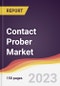 Contact Prober Market Report: Trends, Forecast and Competitive Analysis to 2030 - Product Thumbnail Image