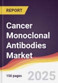 Cancer Monoclonal Antibodies Market Report: Trends, Forecast and Competitive Analysis to 2030- Product Image