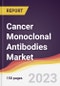 Cancer Monoclonal Antibodies Market Report: Trends, Forecast and Competitive Analysis to 2030 - Product Image