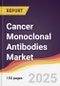 Cancer Monoclonal Antibodies Market Report: Trends, Forecast and Competitive Analysis to 2030 - Product Image