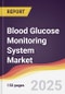 Blood Glucose Monitoring System Market Report: Trends, Forecast and Competitive Analysis to 2031 - Product Image