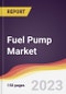 Fuel Pump Market Report: Trends, Forecast and Competitive Analysis to 2030 - Product Image