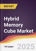 Hybrid Memory Cube Market Report: Trends, Forecast and Competitive Analysis to 2030- Product Image