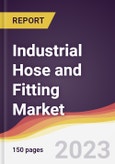 Industrial Hose and Fitting Market Report: Trends, Forecast and Competitive Analysis to 2030- Product Image