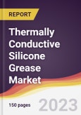Thermally Conductive Silicone Grease Market Report: Trends, Forecast and Competitive Analysis to 2030- Product Image