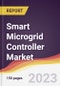 Smart Microgrid Controller Market Report: Trends, Forecast and Competitive Analysis to 2030 - Product Thumbnail Image