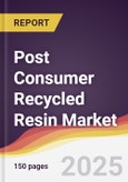 Post Consumer Recycled (PCR) Resin Market Report: Trends, Forecast and Competitive Analysis to 2031- Product Image