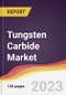 Tungsten Carbide Market Report: Trends, Forecast and Competitive Analysis to 2030 - Product Thumbnail Image