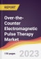 Over-the-Counter Electromagnetic Pulse Therapy Market Report: Trends, Forecast and Competitive Analysis to 2030 - Product Image