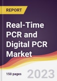 Real-Time PCR and Digital PCR Market Report: Trends, Forecast and Competitive Analysis to 2030- Product Image