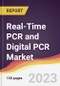 Real-Time PCR and Digital PCR Market Report: Trends, Forecast and Competitive Analysis to 2030 - Product Thumbnail Image