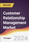 Customer Relationship Management Market Report: Trends, Forecast and Competitive Analysis to 2030 - Product Image