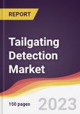 Tailgating Detection Market Report: Trends, Forecast and Competitive Analysis to 2030- Product Image