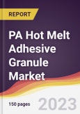 PA Hot Melt Adhesive Granule Market Report: Trends, Forecast and Competitive Analysis to 2030- Product Image