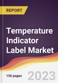 Temperature Indicator Label Market Report: Trends, Forecast and Competitive Analysis to 2030- Product Image