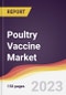Poultry Vaccine Market Report: Trends, Forecast and Competitive Analysis to 2030 - Product Thumbnail Image