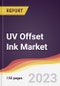 UV Offset Ink Market Report: Trends, Forecast and Competitive Analysis to 2030 - Product Thumbnail Image